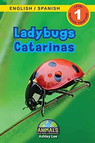 Ladybugs / Catarinas: Bilingual (English / Spanish) (Inglés / Español) Animals That Make a Difference! (Engaging Readers, Level 1) (Animals That Make ... / Spanish) (Inglés / Español), Band 6) von Engage Books